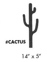 14"X 5" CACTUS