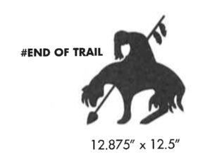 12 7/8" END OF TRAIL